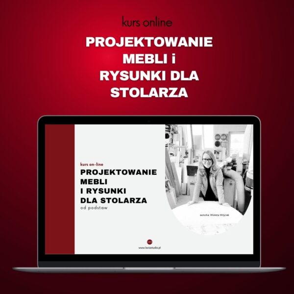 kurs online PROJEKTOWANIE MEBLI I RYSUNKI DLA STOLARZA